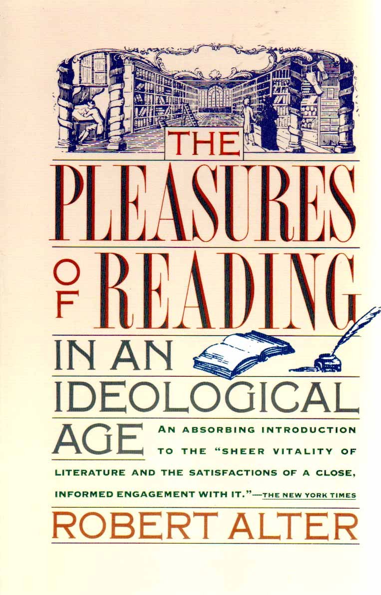 The Pleasures of Reading in an Ideological Age